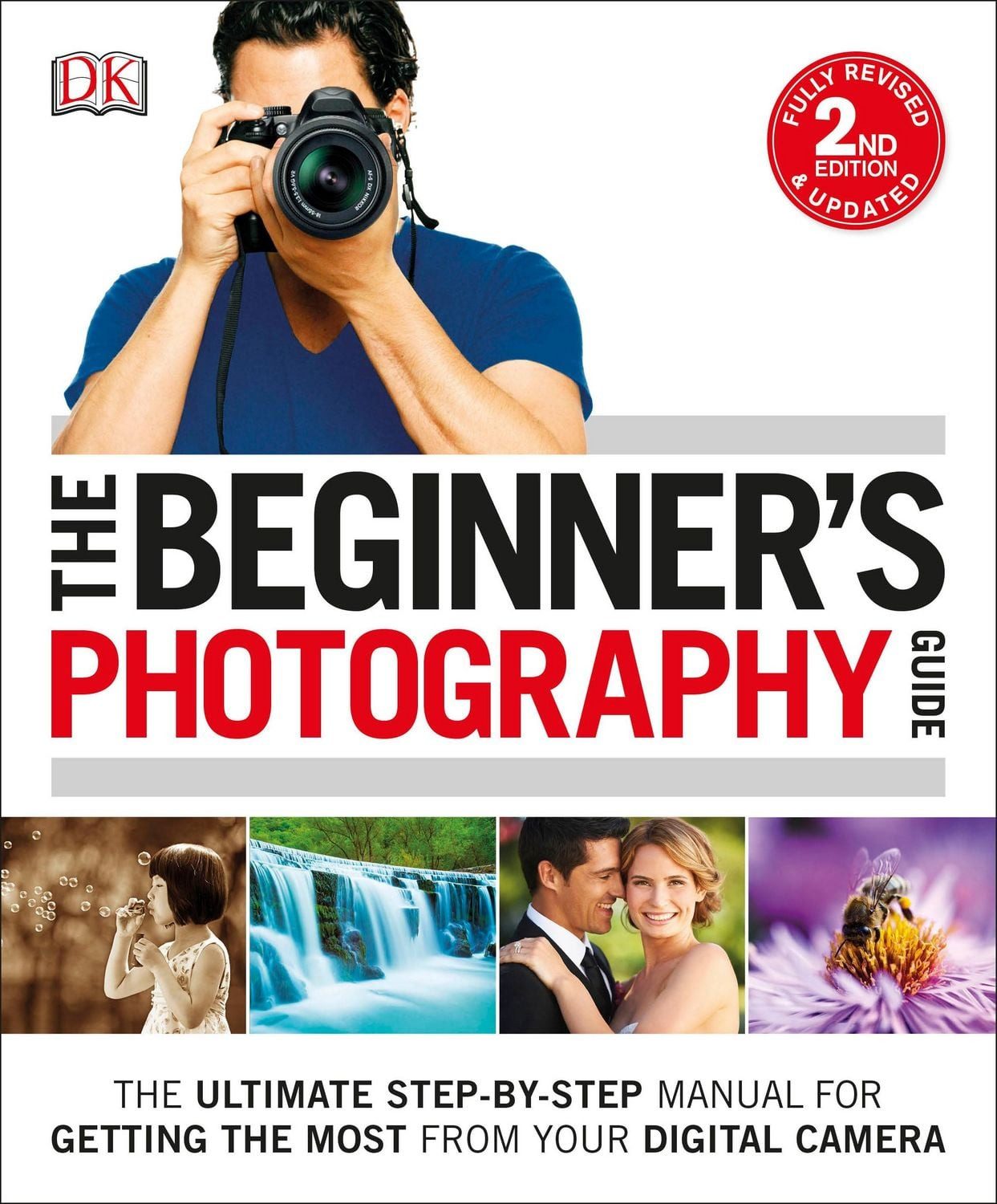 Dk: Beginner's Photography Guide / DK