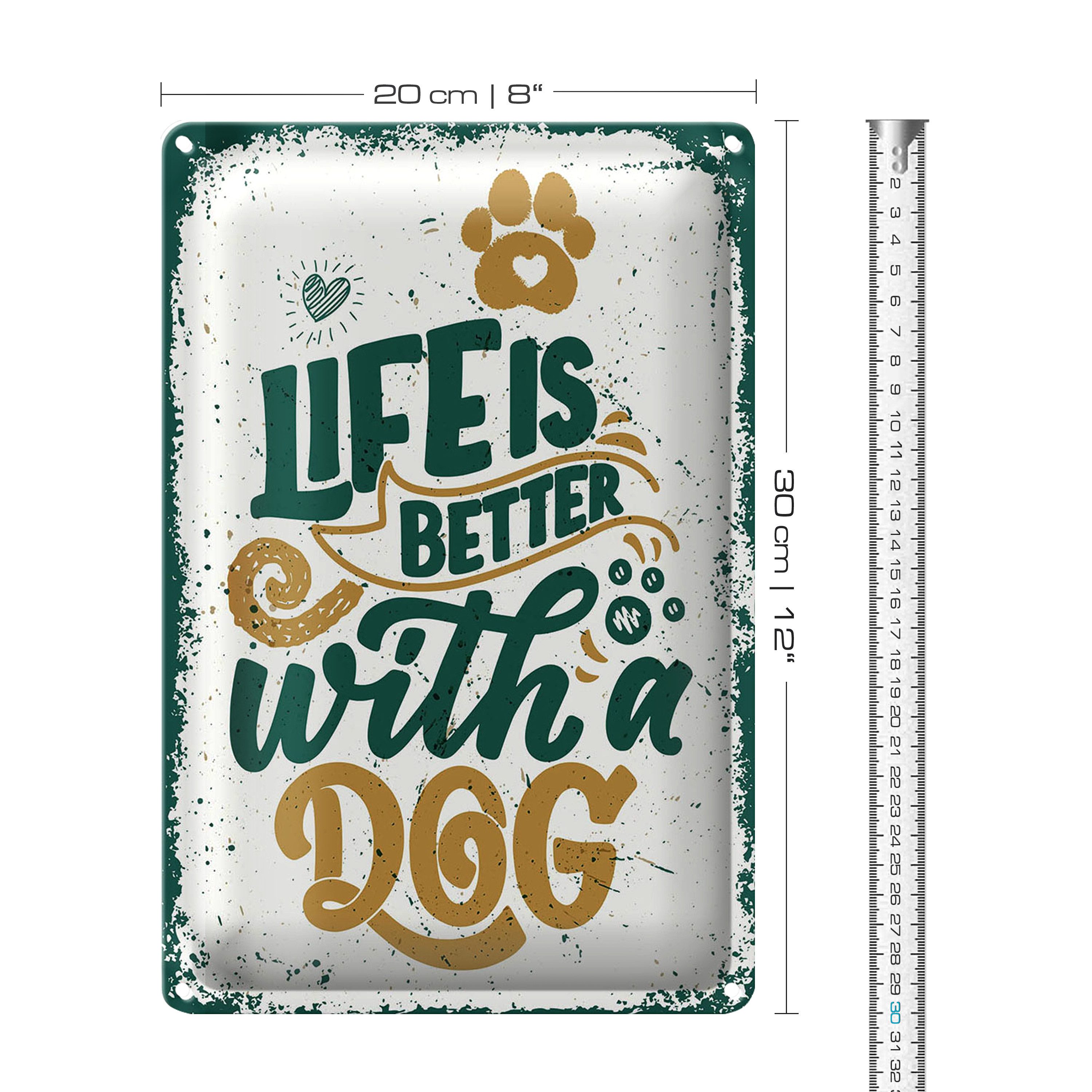 Roomando Metallschild Blechschild Spruch Life is better with a Dog 20x30cm