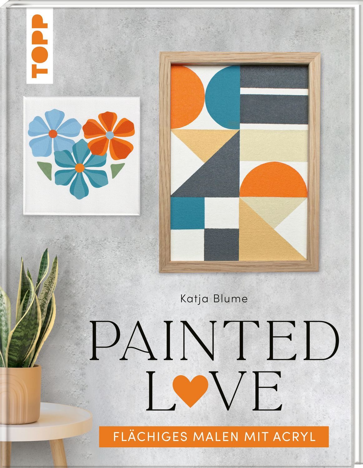 Painted love / Katja Blume