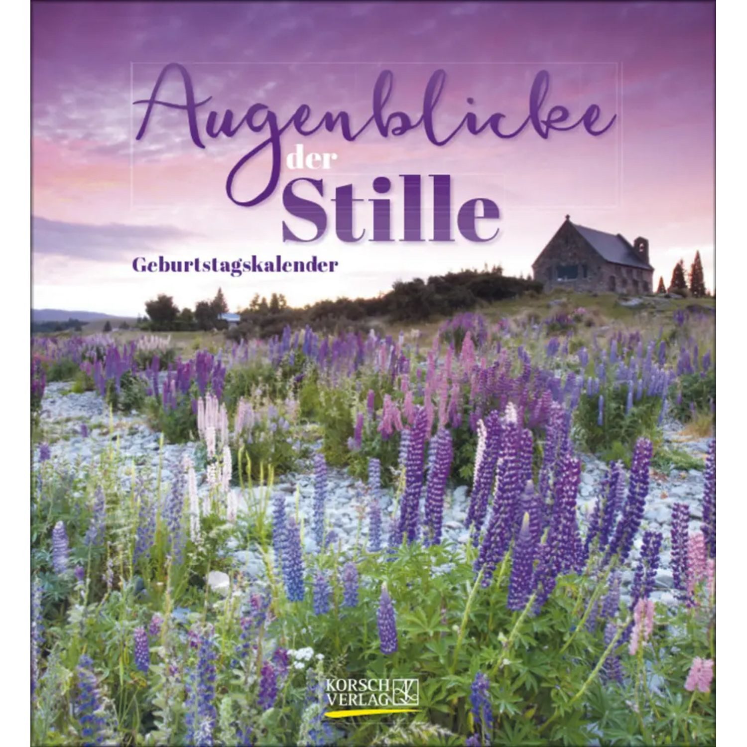 Korsch Verlag Wandkalender Geburtstagskalender Augenblicke der Stille