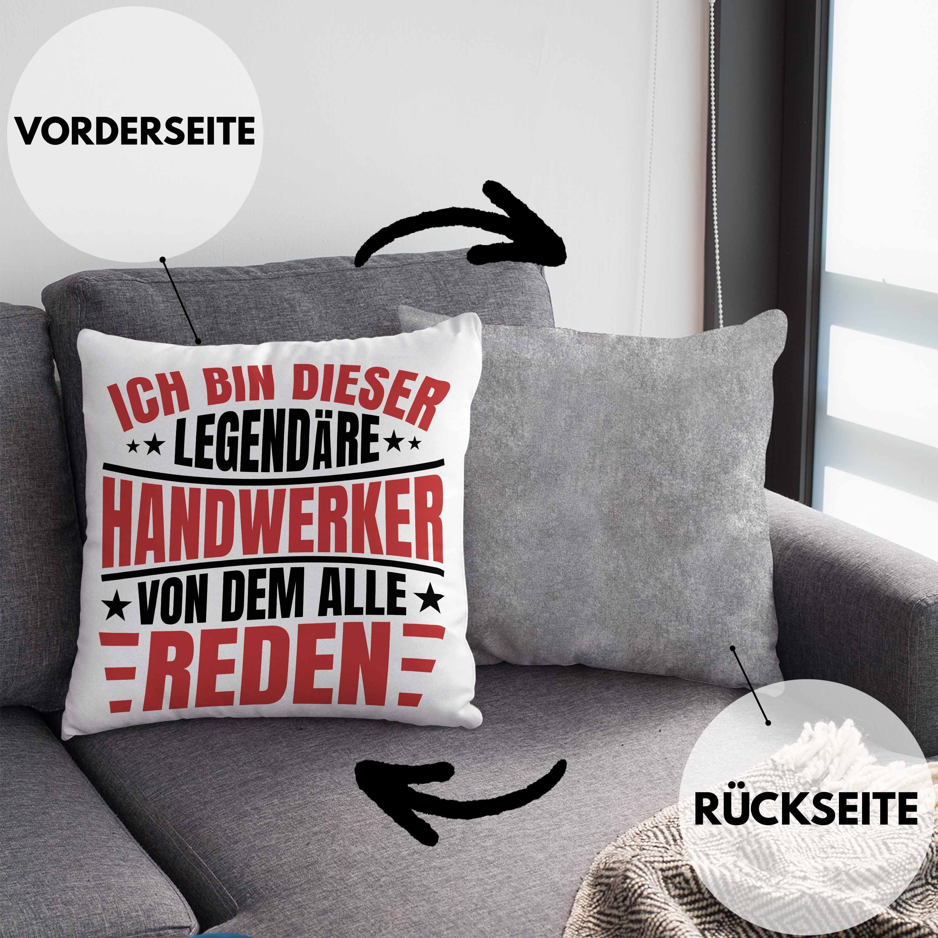 Trendation Lustig - Handwerker Spruch Handwerk Legende Grau Dekokissen Männer 40x40 Dekokissen Geschenk Trendation mit Füllung Kissen