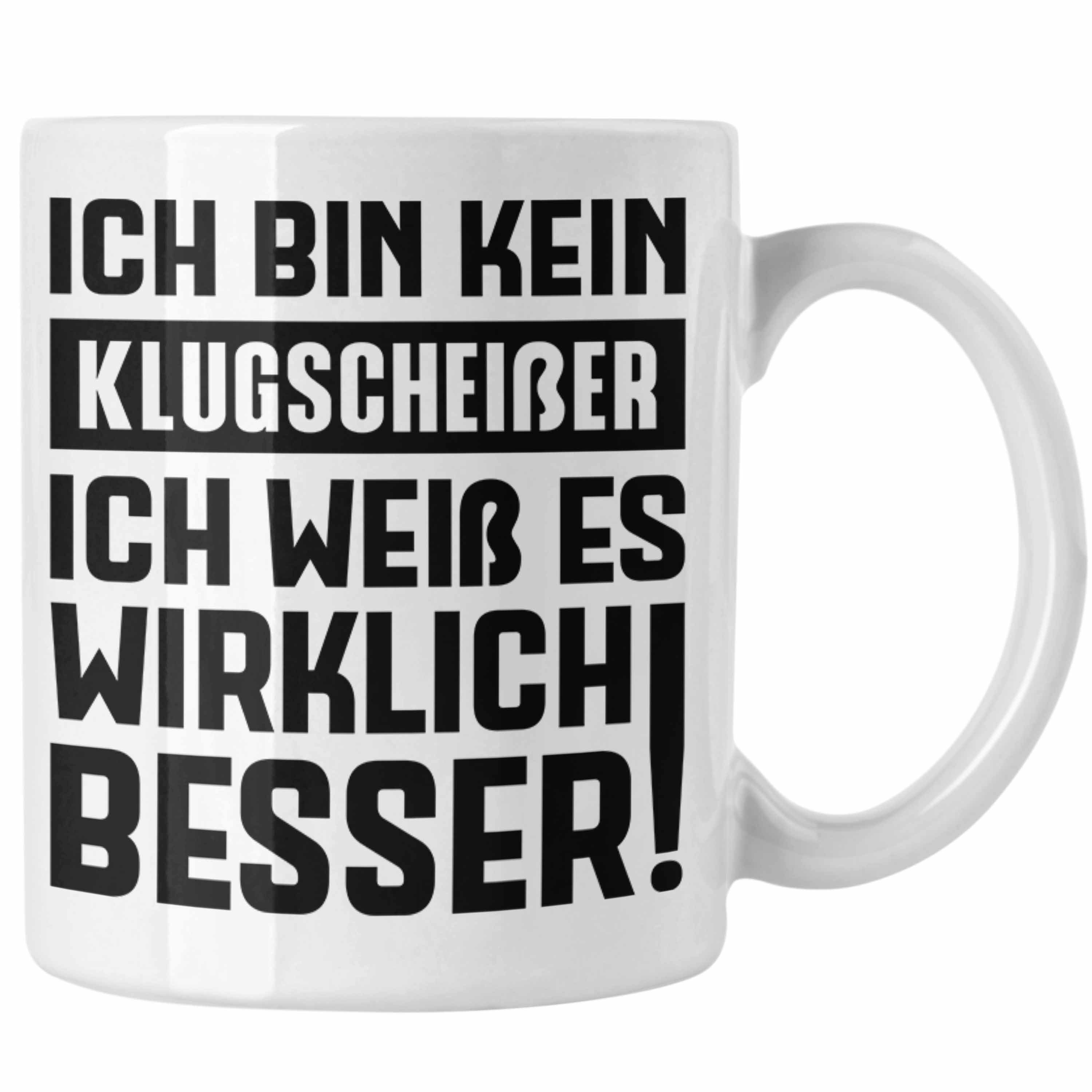 Trendation Tasse Trendation Klugscheißer Geschenk Tasse mit Spruch