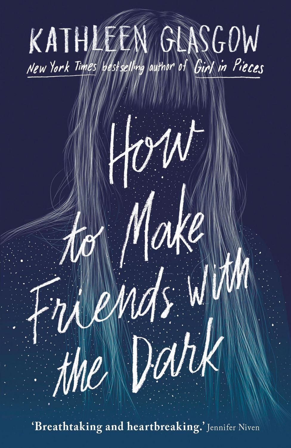 How to Make Friends with the Dark / Kathleen Glasgow, From the bestselling author of TikTok sensation Girl in Pieces