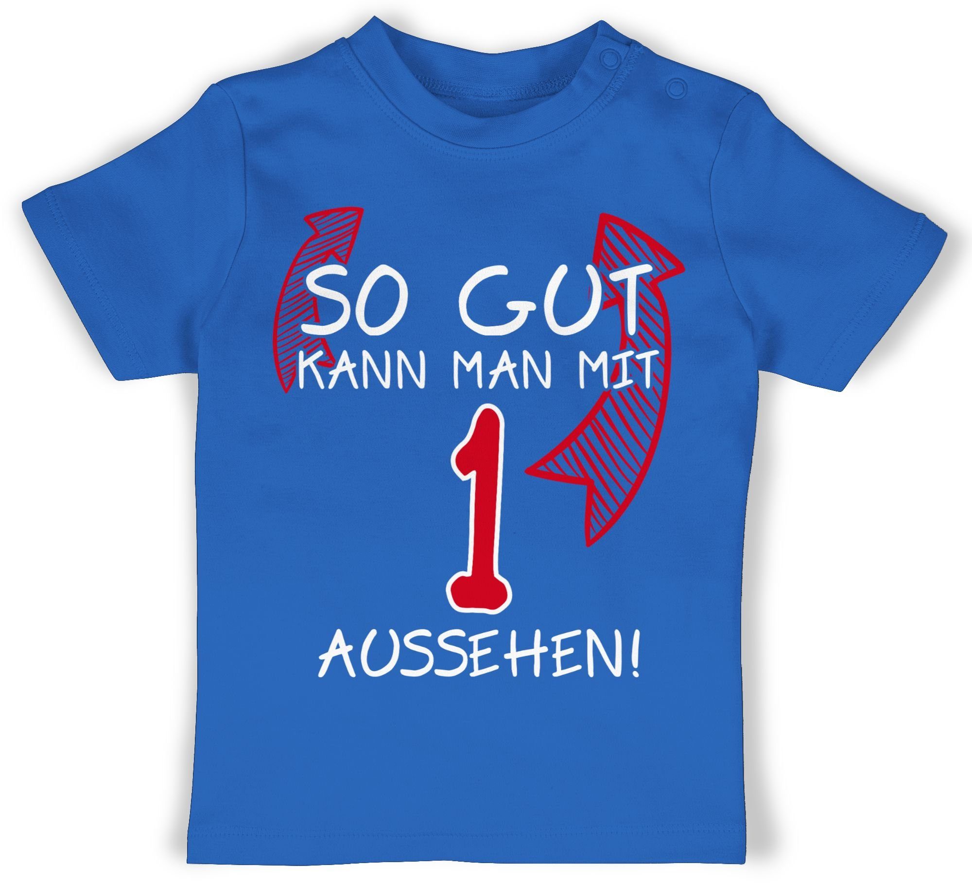 [Weniger als der halbe Preis] Shirtracer T-Shirt So gut kann 1. Geburtstag eins 2 mit man Royalblau aussehen