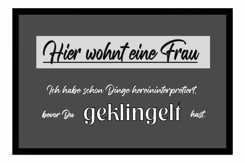 Fußmatte Schmutzfangmatte Hier wohnt Frau Dinge interpretieren F145