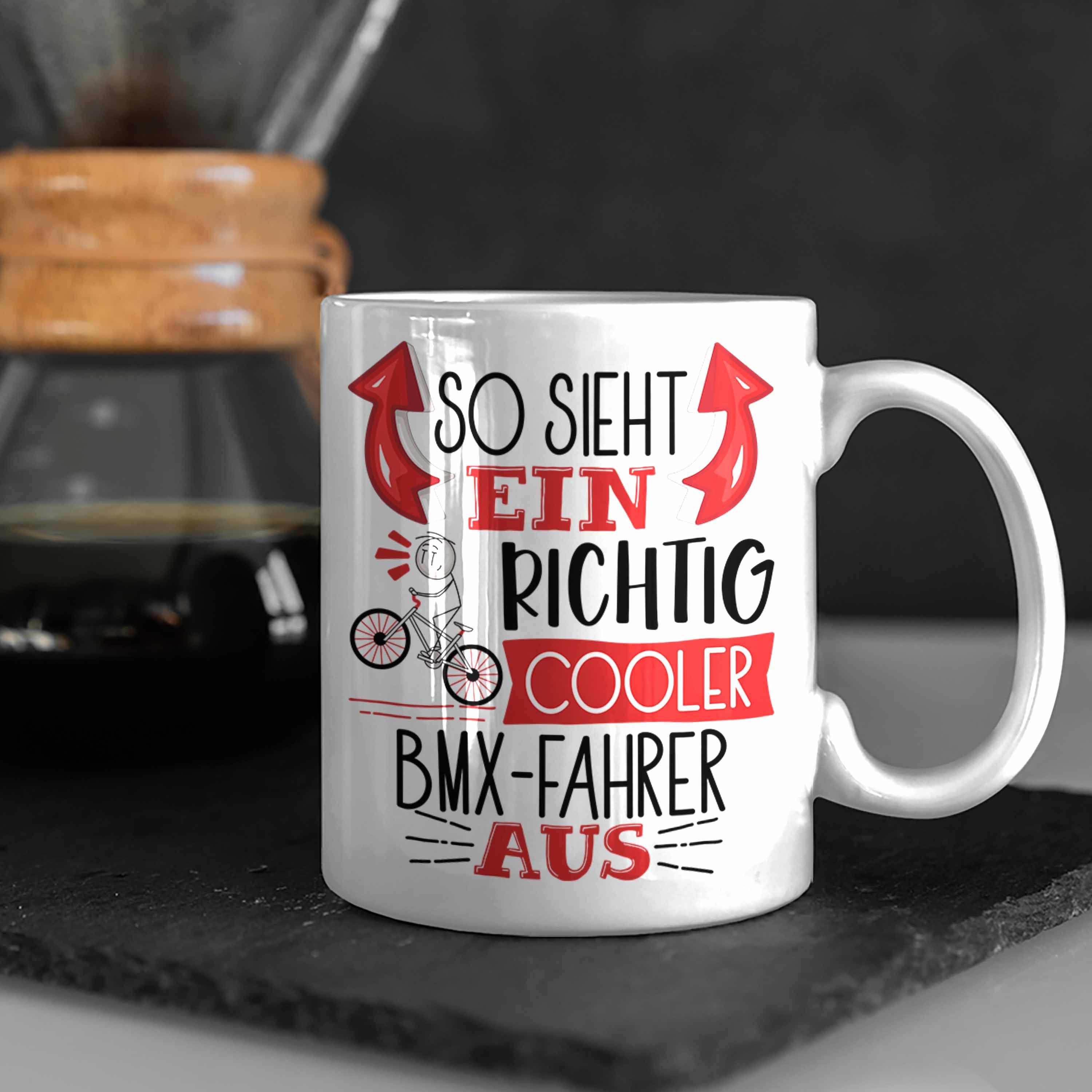 Cooler Geschenk Richtig Tasse Tasse BMX-Fahrer So Weiss Sieht Sp Ein Trendation Lustiger Aus