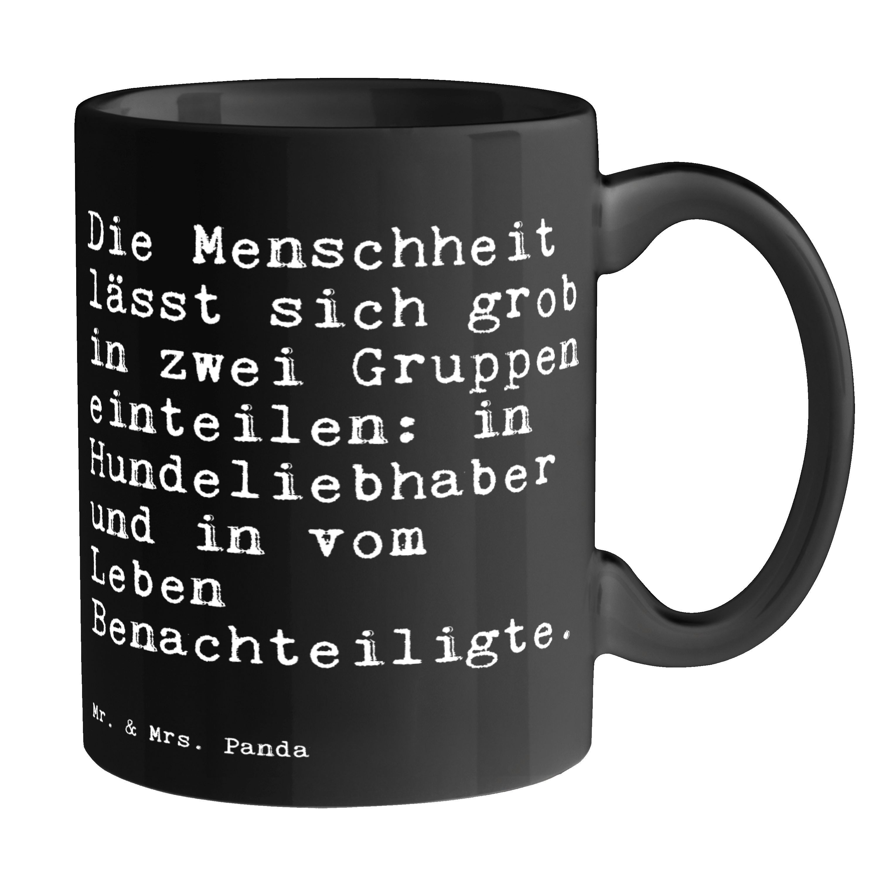 Mr. & Mrs. Panda Tasse Die Menschheit lässt sich... - Schwarz - Geschenk, Herrchen, Kaffeebe, Keramik Schwarz