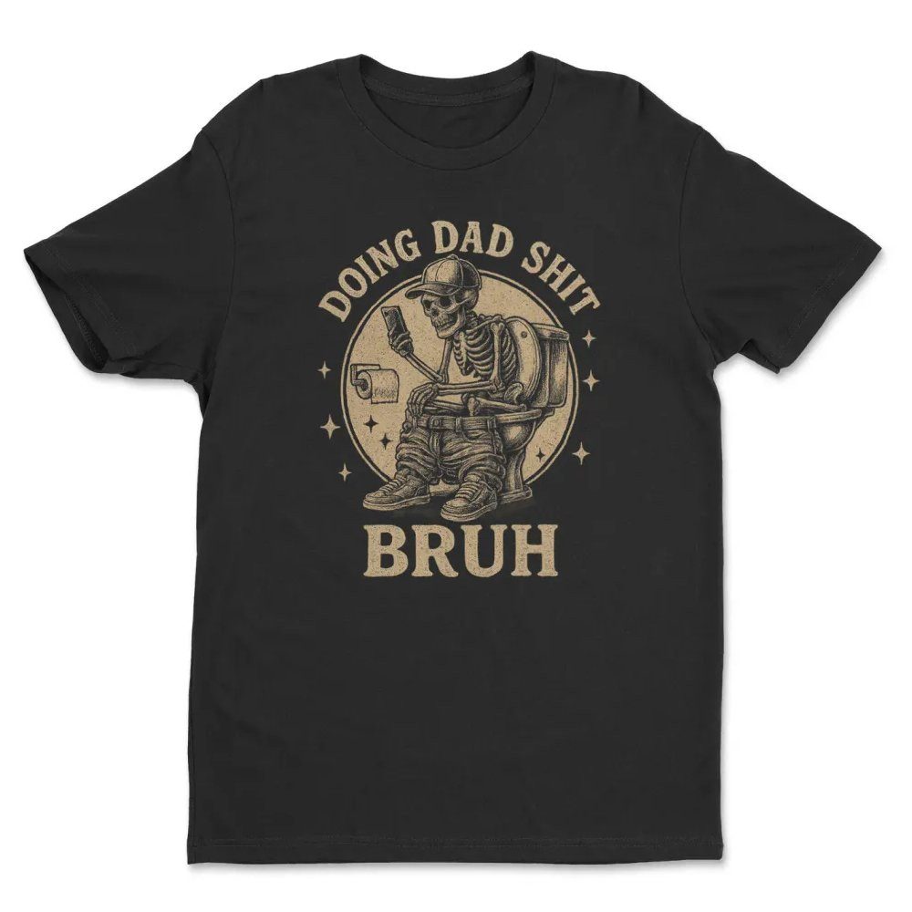 Dads Collection T-Shirt Doing Dad SH*T Tee