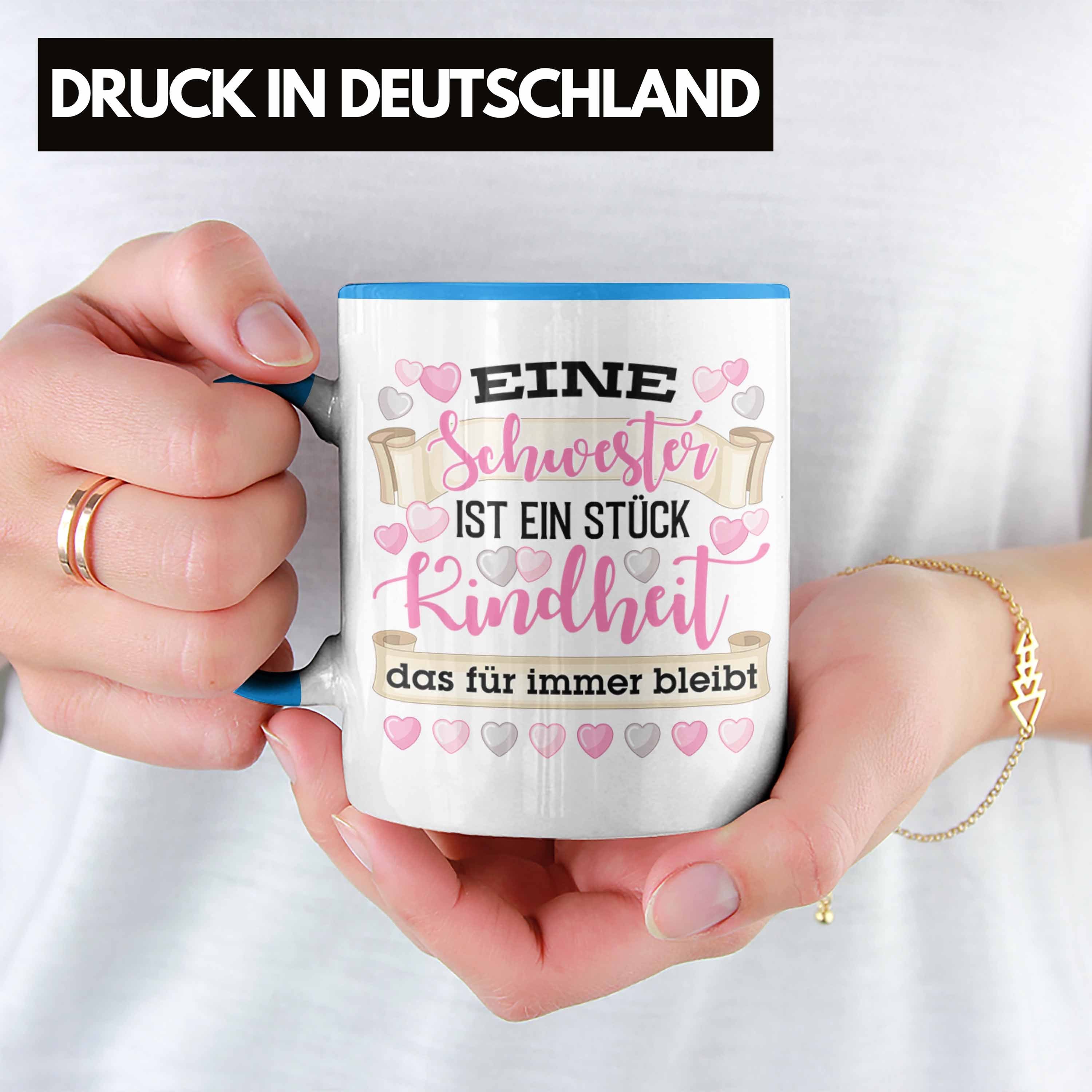 Schwester - Geburtstag Trendation Blau Schwester Kindheit Stück Tasse Trendation Beste Tasse Ist Ein Eine Geschenk Spruch