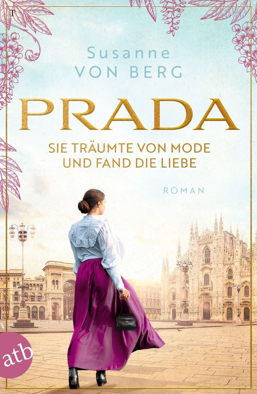 Prada – Sie träumte von Mode und fand die Liebe / Susanne Berg