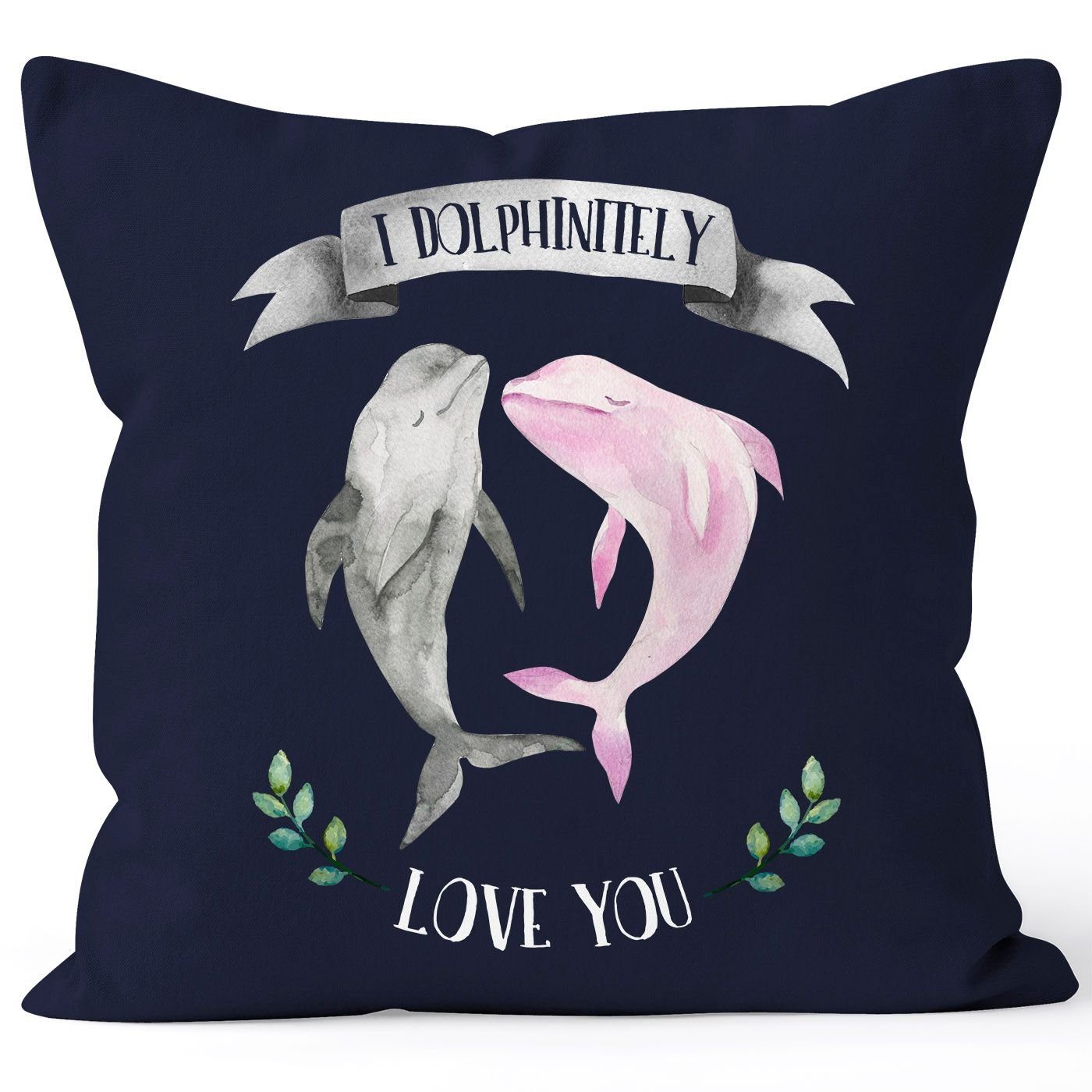 Neueste Ankünfte für 2024 MoonWorks Dekokissen navy Tasse MoonWorks® love I Deko-Kissen Baumwolle dolphinitely Delfin Liebessprüche Spruch Liebe Geschenk Kissen-Bezug you Delphin Kissen-Hülle