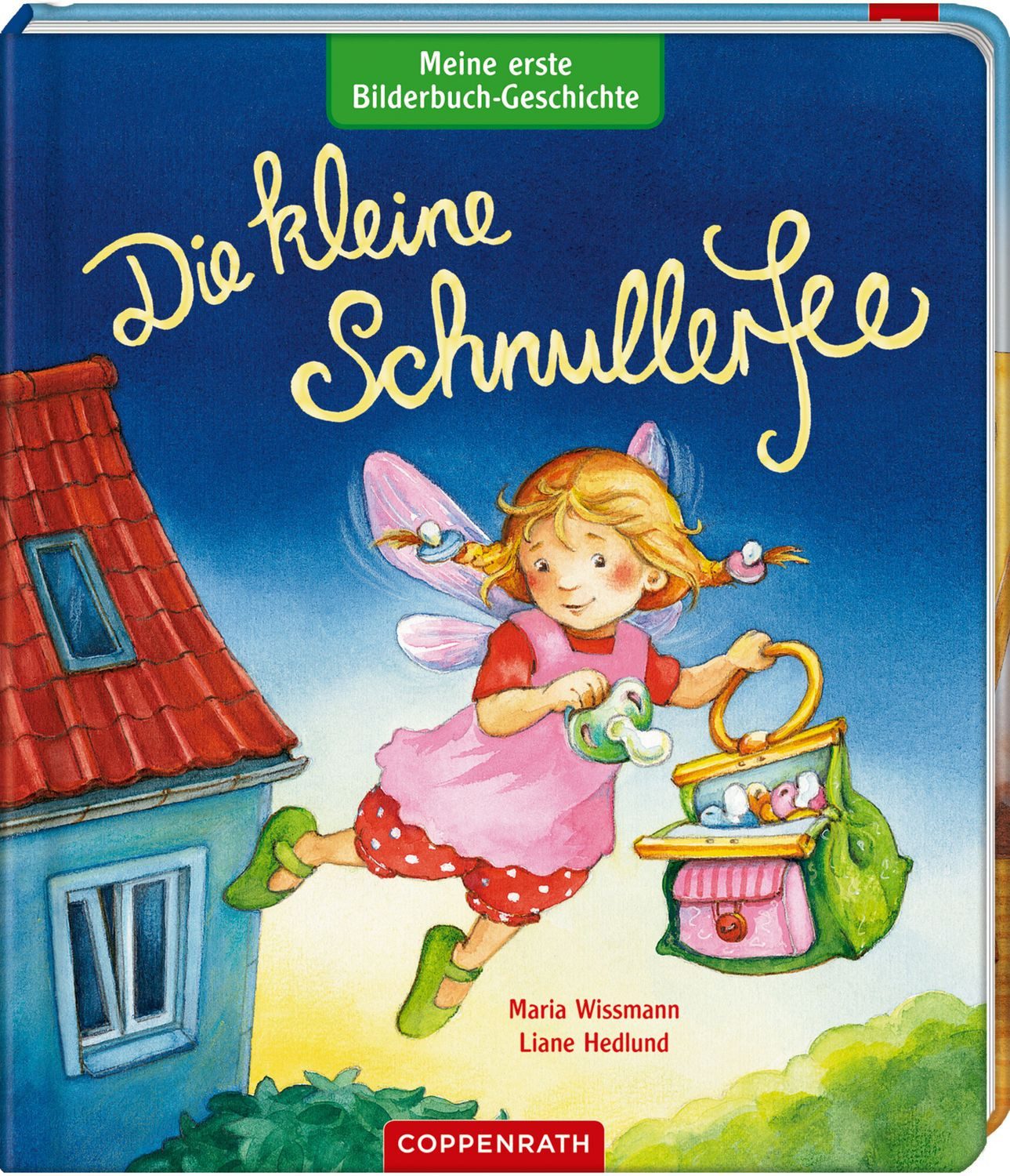 Meine erste Bilderbuch-Geschichte: Die kleine Schnullerfee / Liane Hedlund