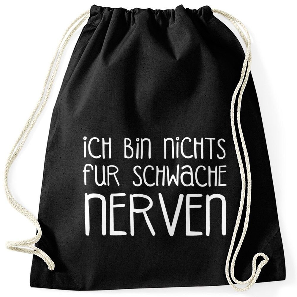 Turnbeutel Lustiger Turnbeutel Ich bin nichts für schwache Nerven