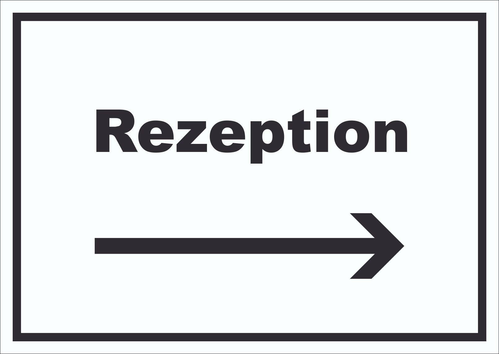 HB-Druck Hinweisschild Rezeption Schild mit Text und Richtungspfeil rechts Anmeldung Eingang, wetterfest, stabil, UV-beständig, kratzfest