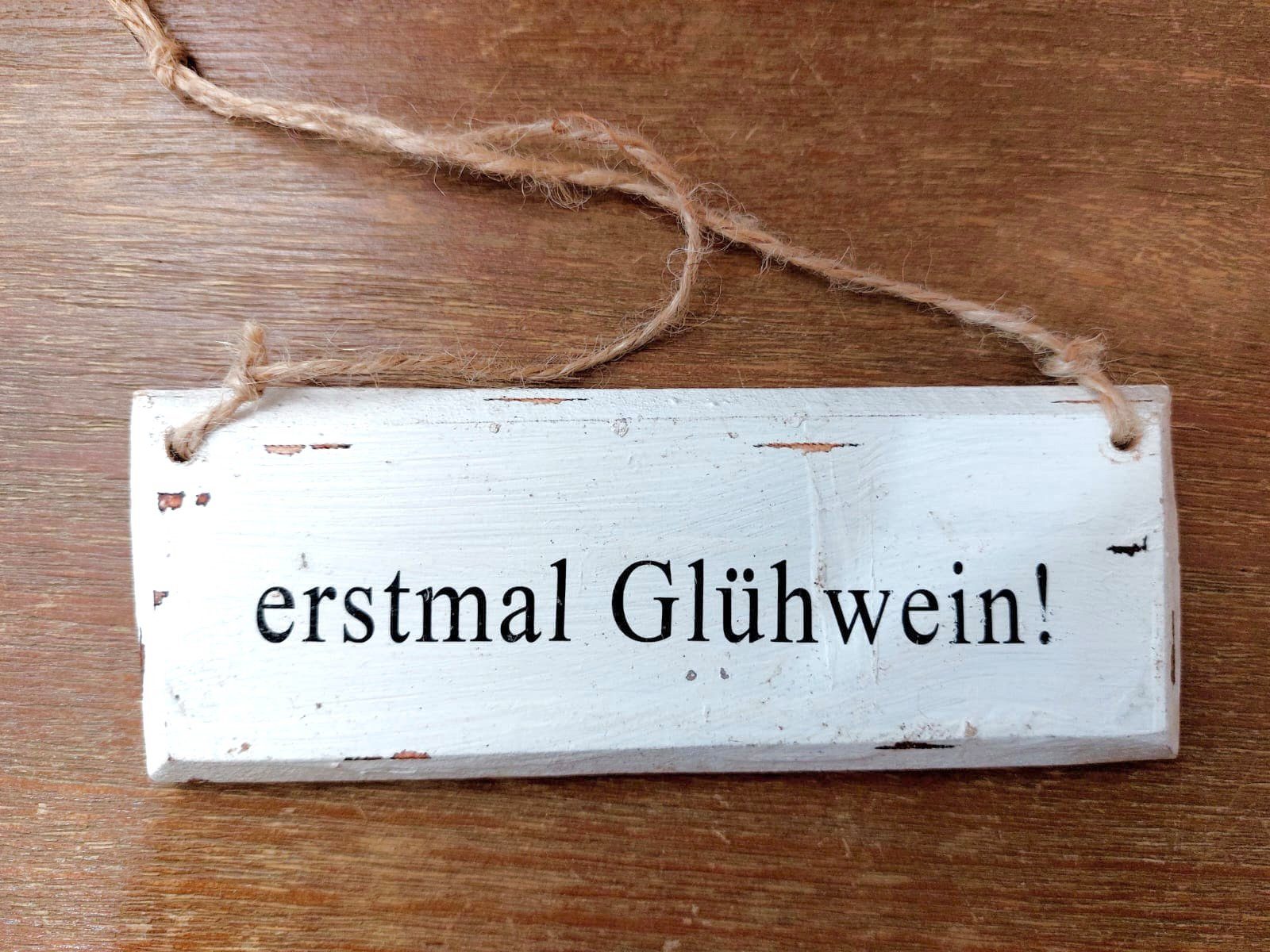 Vosteen Wanddekoobjekt lustige Geschenkidee zu Weihnachten Holzschild erstmal Glühwein (Geschenkidee für die kalte Jahreszeit), Aufhänger aus Holz 15x5,5cm groß