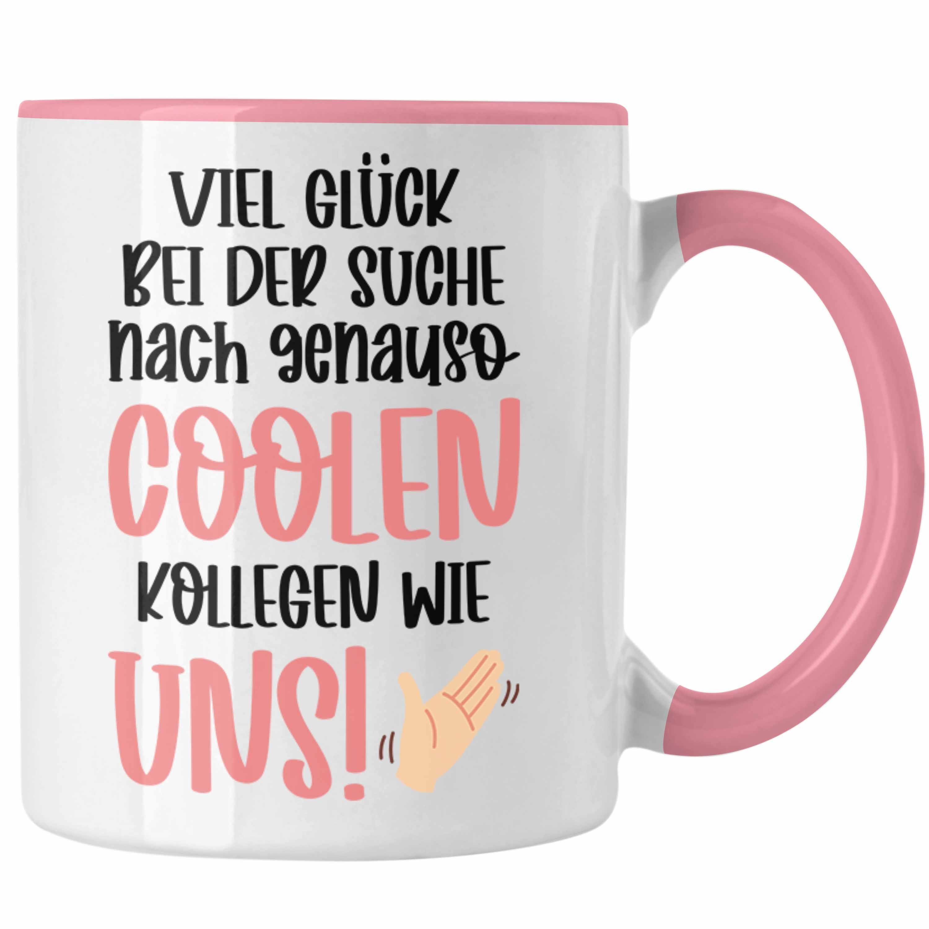 Trendation Tasse Trendation - Jobwechsel Tasse Geschenk Kollegin Kollege Abschied Lustig Abschiedsgeschenk Sprüche Neuer Job Coole Kollegen Rosa