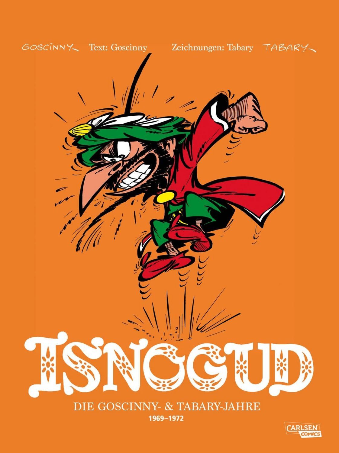 Isnogud Collection: Die Goscinny- und Tabary-Jahre 1969–1972 / René Goscinny