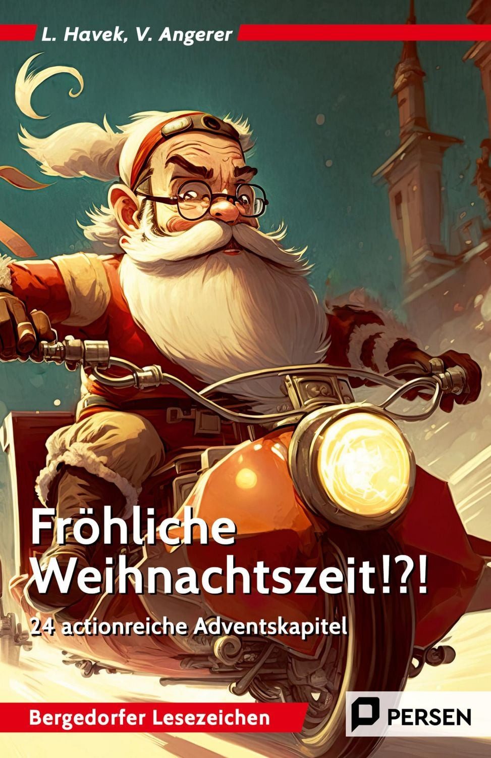 Fröhliche Weihnachtszeit!?! / Lena Havek, Viktoria Angerer