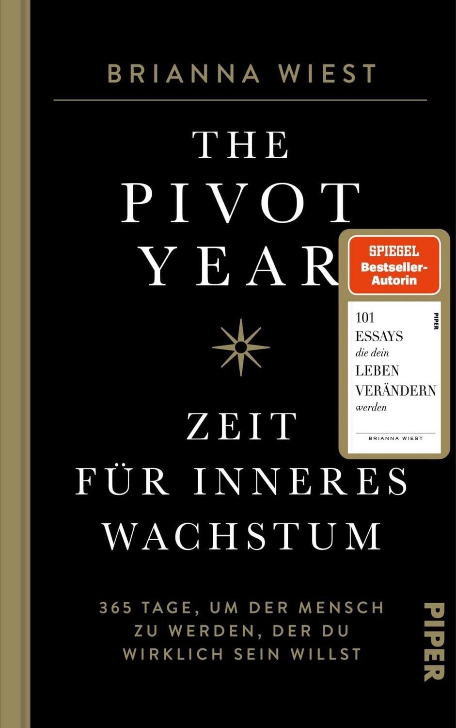 Ratgeber The Pivot Year – Zeit für inneres Wachstum 365 Tage, um der Mensch zu Brianna Wiest