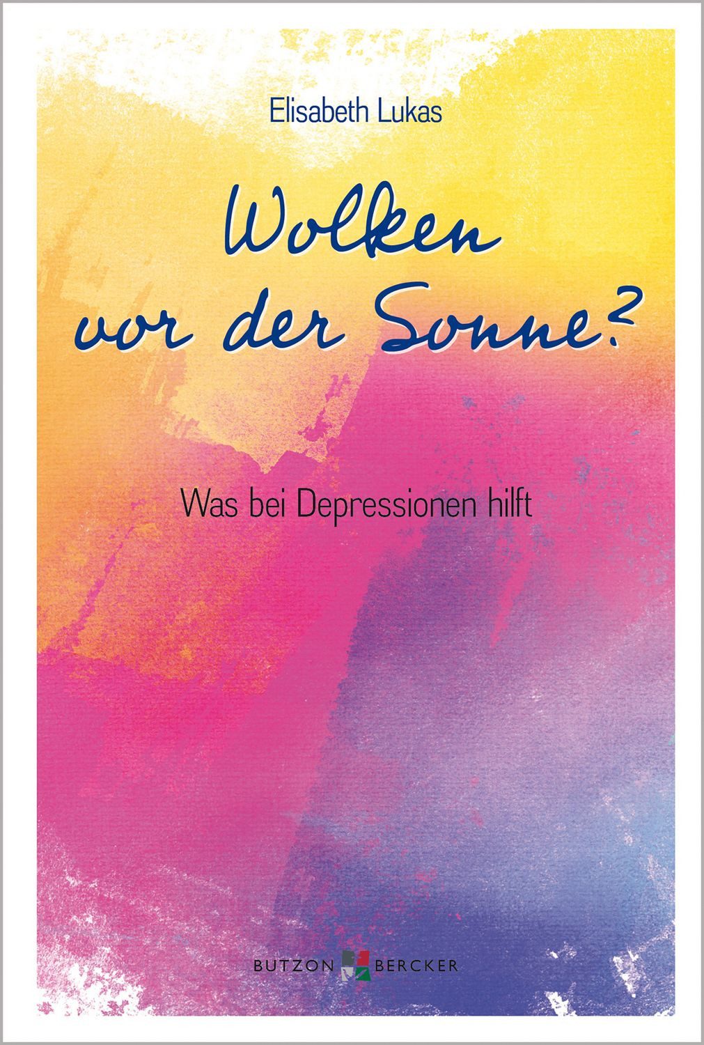 Wolken vor der Sonne? / Elisabeth Lukas
