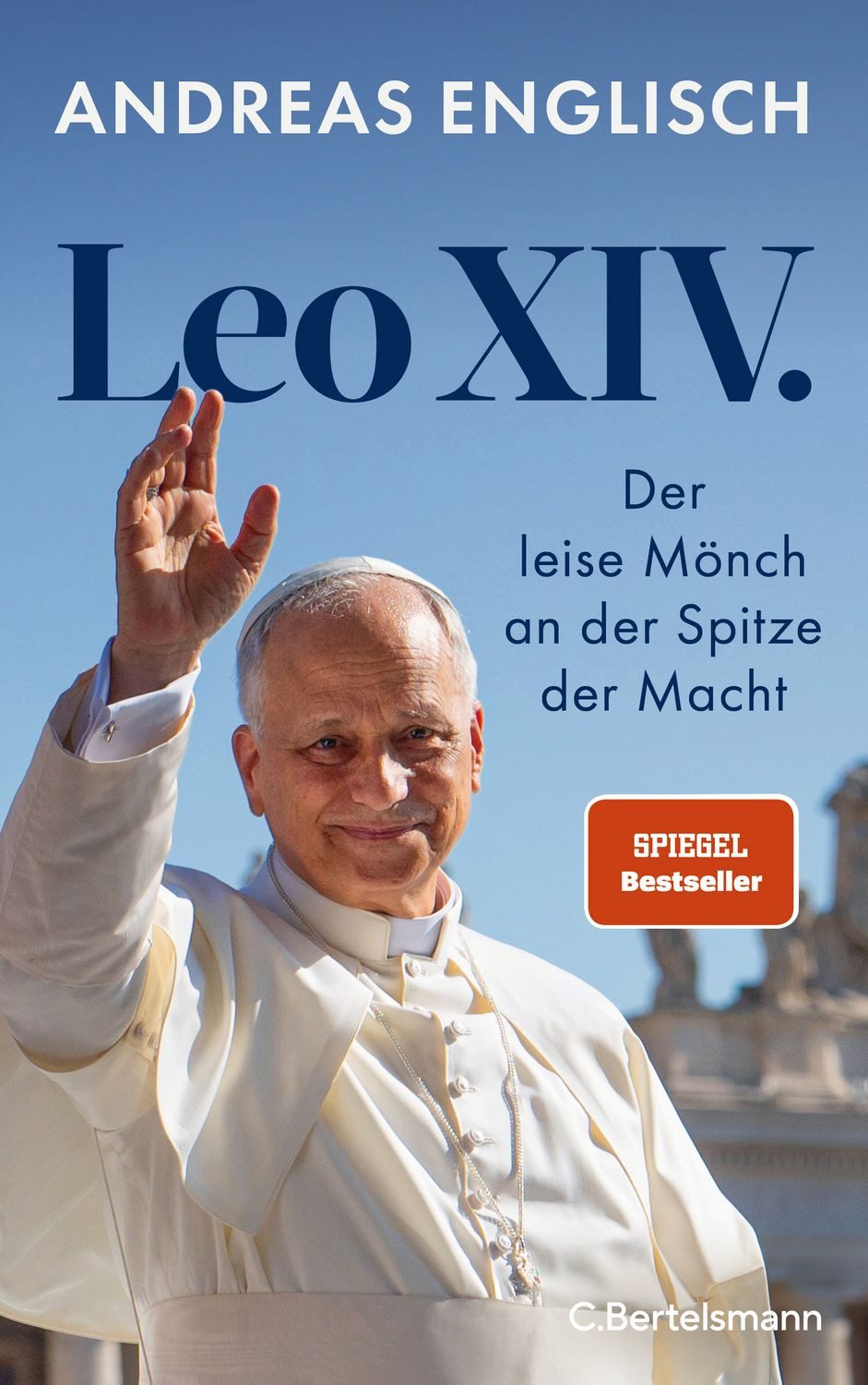 Sachbuch Leo Xiv. Der leise Mönch an der Spitze der Macht - Das Buch zum neuen Andreas Englisch