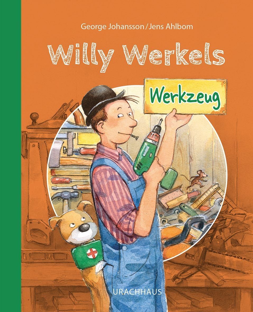 Willy Werkels Werkzeug / George Johansson