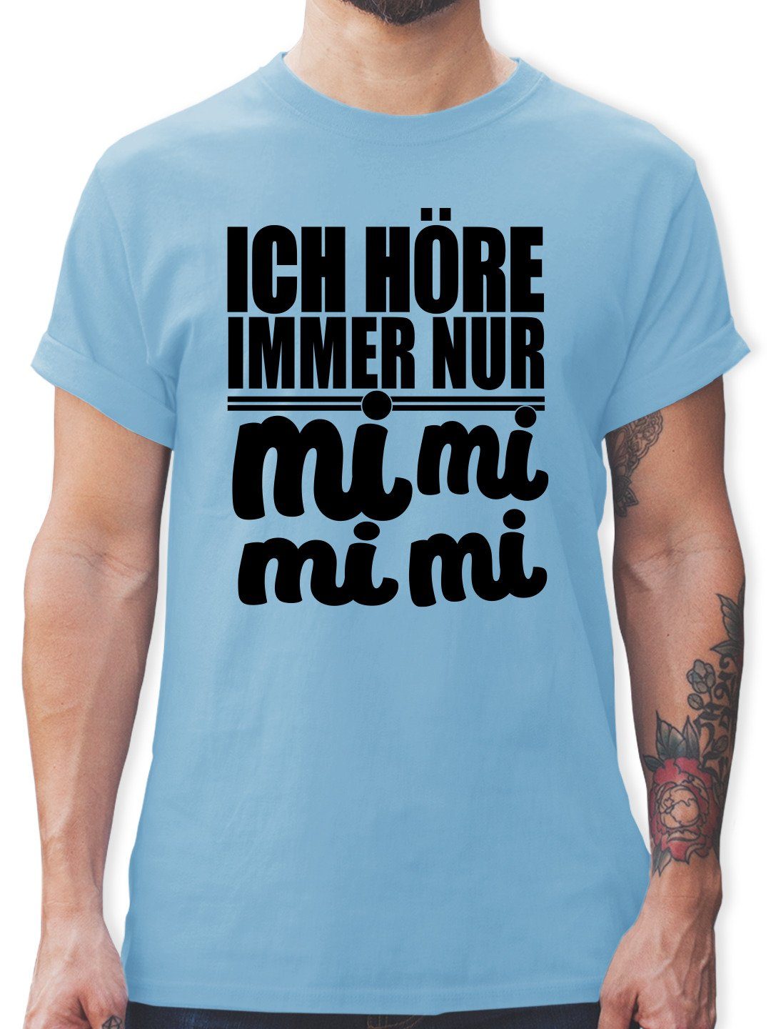Shirtracer T Shirt Ich Hore Immer Nur Mi Mi Mi Schwarz Herren Premium T Shirt T Shirts Spruche Online Kaufen Otto