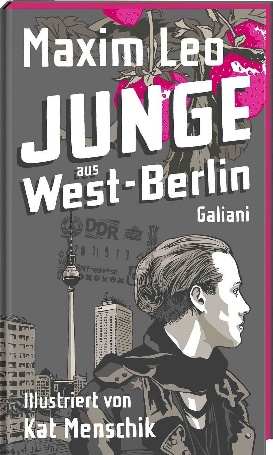 Junge aus West-Berlin / Maxim Leo, Kat Menschik