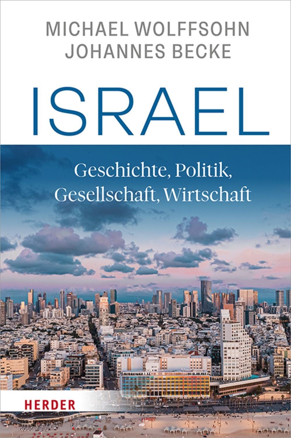 Israel / Michael Wolffsohn, Johannes Becke