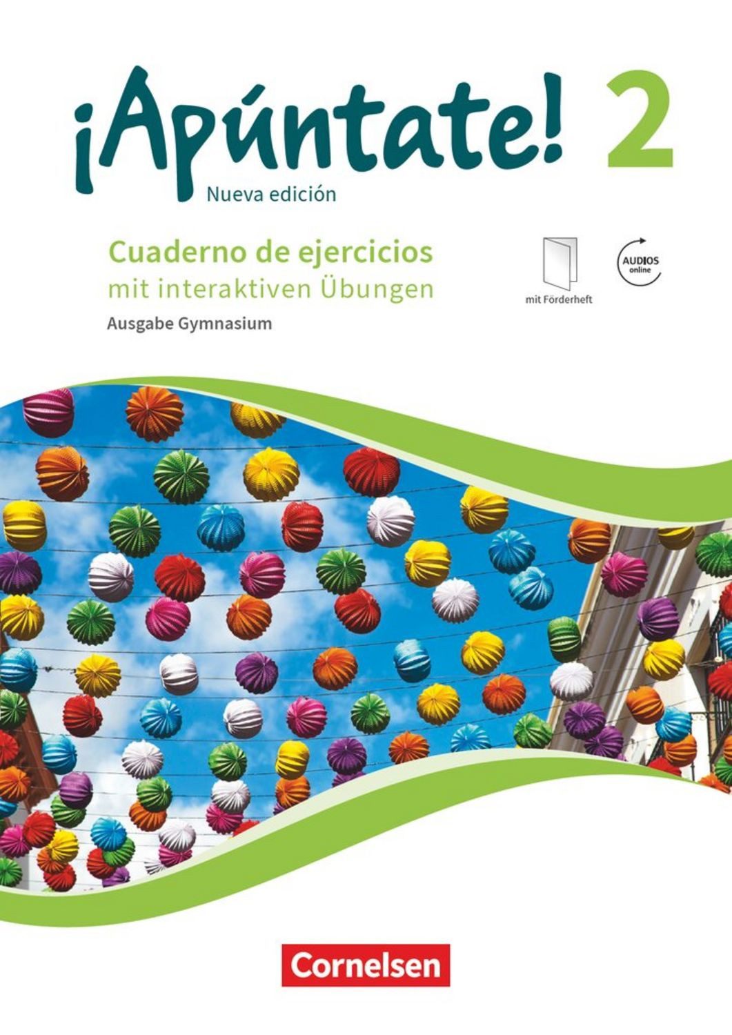 ¡Apúntate! - Spanisch als 2. Fremdsprache - Ausgabe 2016 - Band 2 / Heike Kolacki