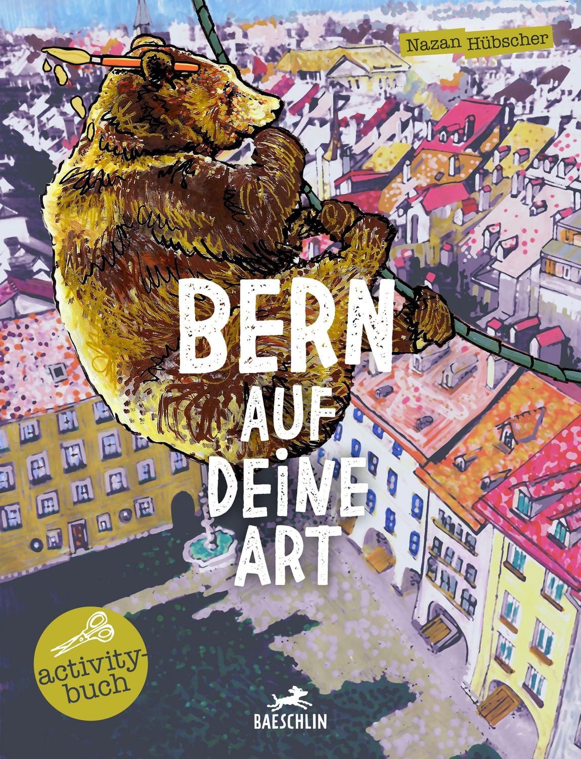 Bern auf deine Art / Nazan Hübscher