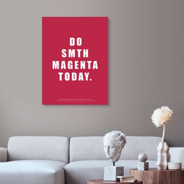 Posterlounge Forex-Bild Editors Choice, Do Smth Magenta Today III, Wohnzimmer Viva Magenta Living Grafikdesign