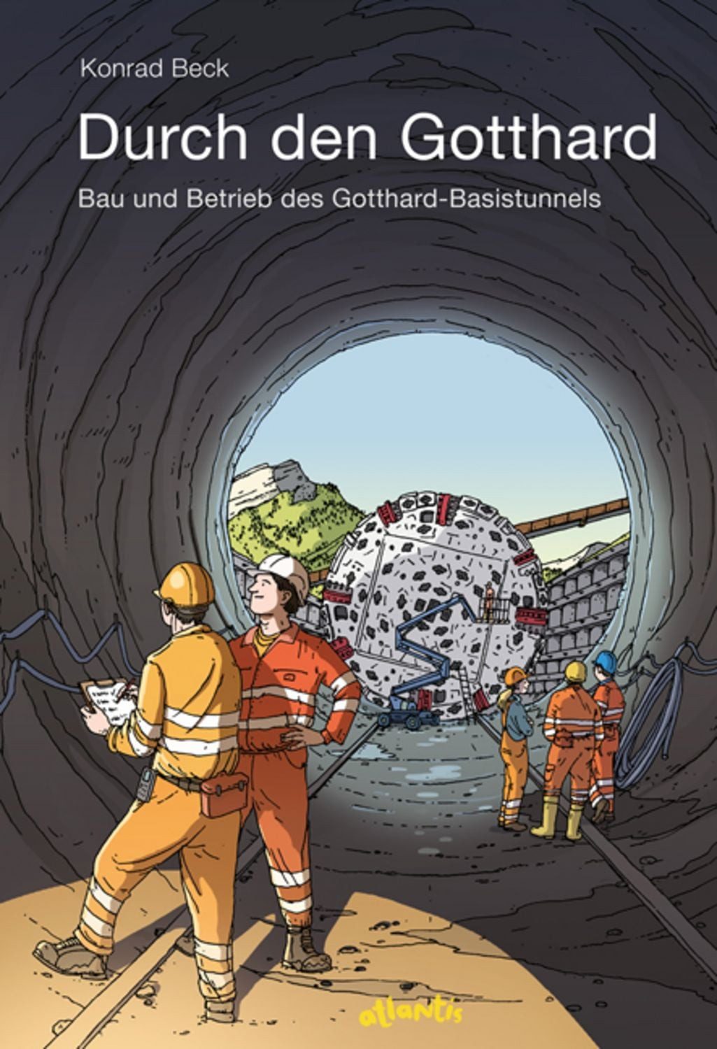 Durch den Gotthard / Konrad Beck