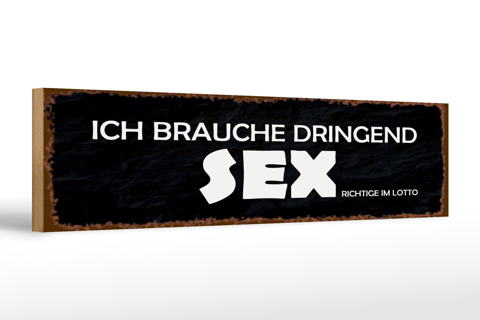 Femer GmbH Holzbild Spruch 46x10cm ich brauche dringend Sex, Sprüche Zitate Lustiges (1 St), Glatte Holzfaserplatte (MDF), vorn beschichtet