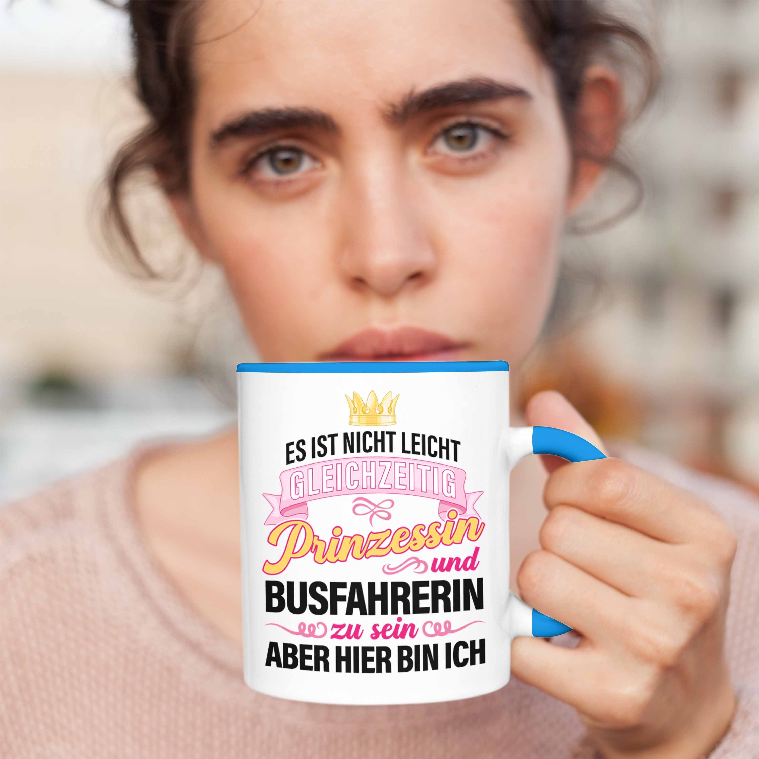 Blau Tasse Geschenk Prinzessin Busfahrerin Trendation Trendation Becher Tasse Zubehör Spruch Geschenkidee Lustig - Bus-Fahrerin