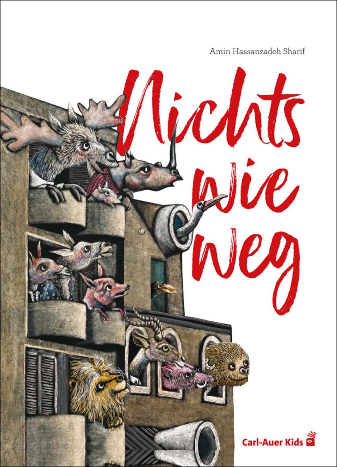 Nichts wie weg / Amin Hassanzadeh Sharif