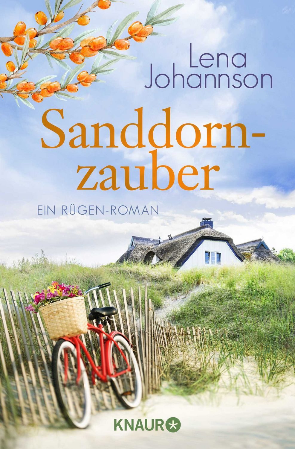 Sanddornzauber / Lena Johannson, Ein Rügen-Roman
