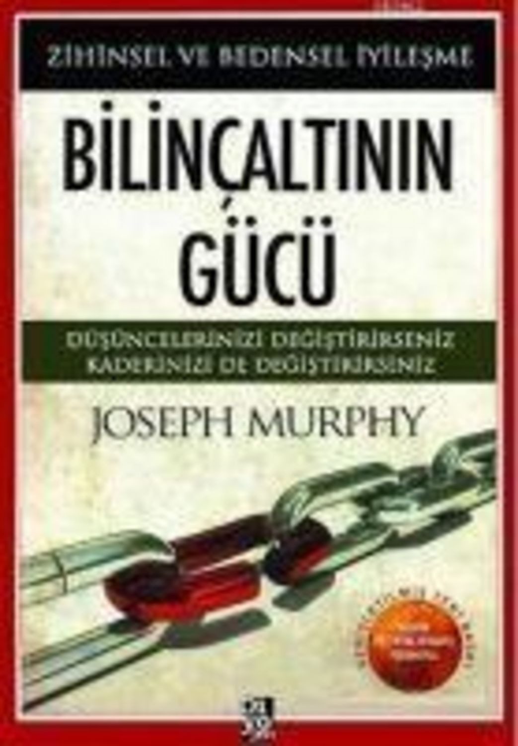 Bilincaltinin Gücü / Dr. Joseph Murphy