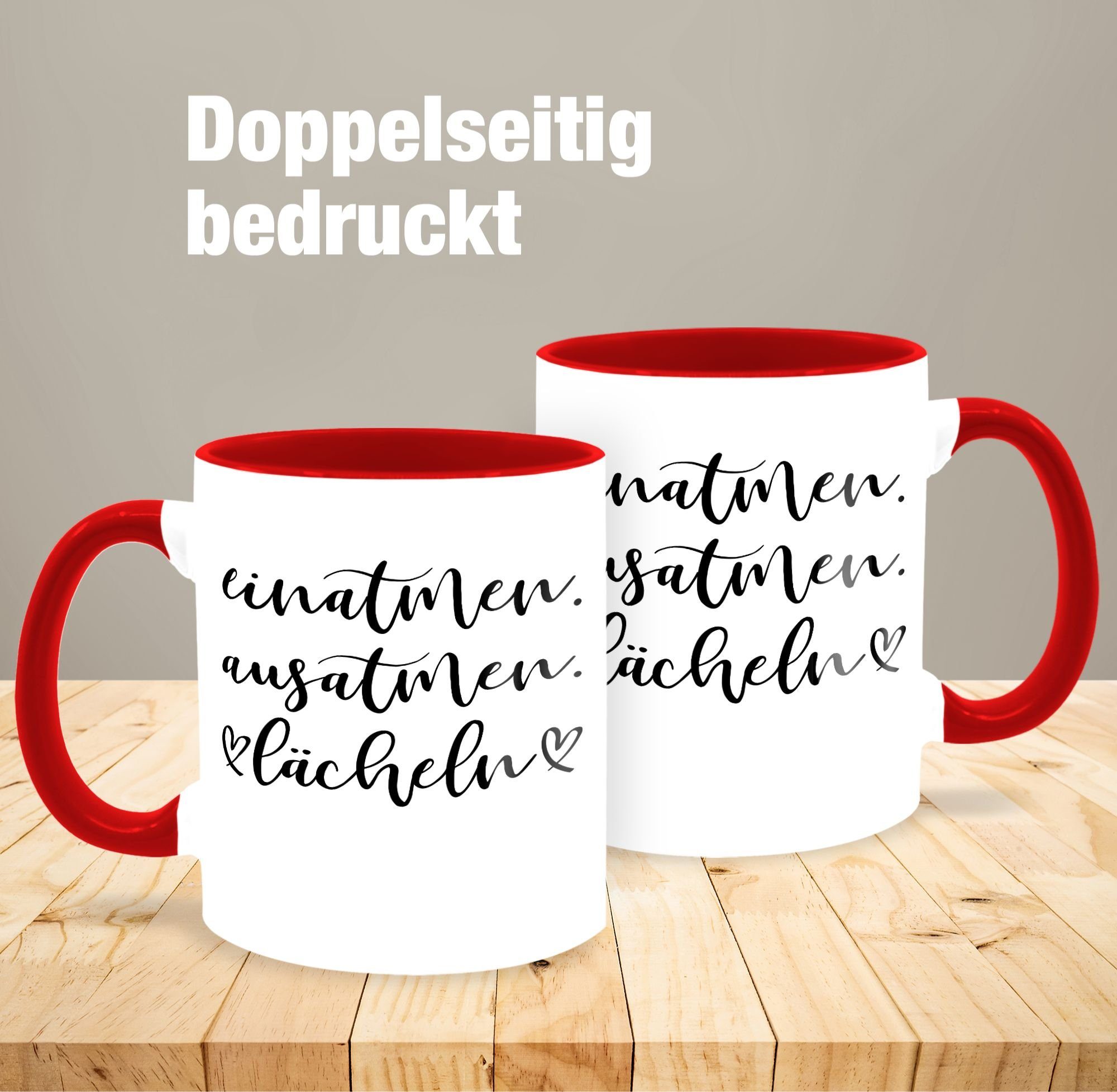 Lächeln, Rot Sprüche Shirtracer Keramik, Statement 3 Tasse Ausatmen Einatmen