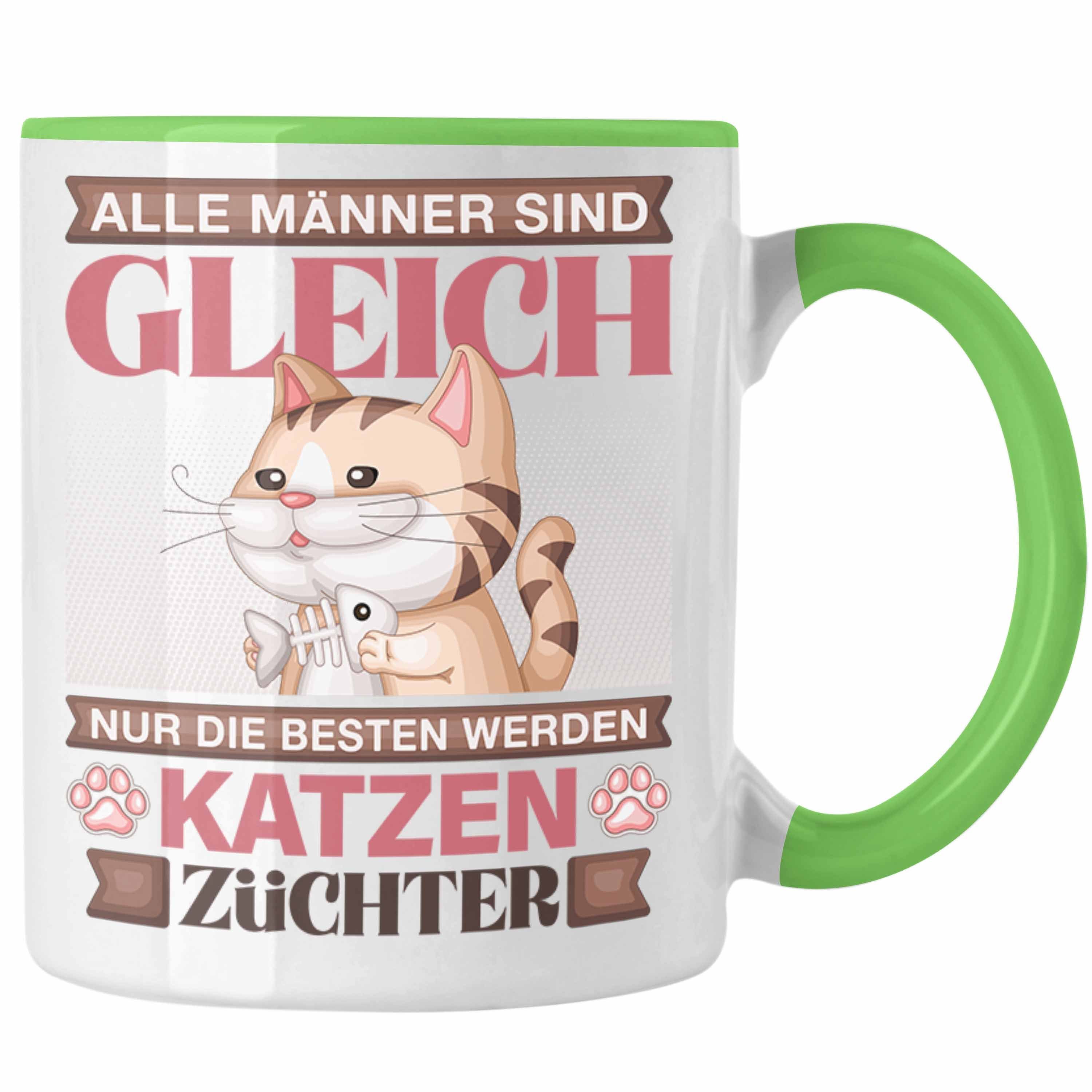 Trendation Tasse Katzen Züchter Tasse Geschenk Lustiger Spruch Geschenkidee Alle Männe Grün