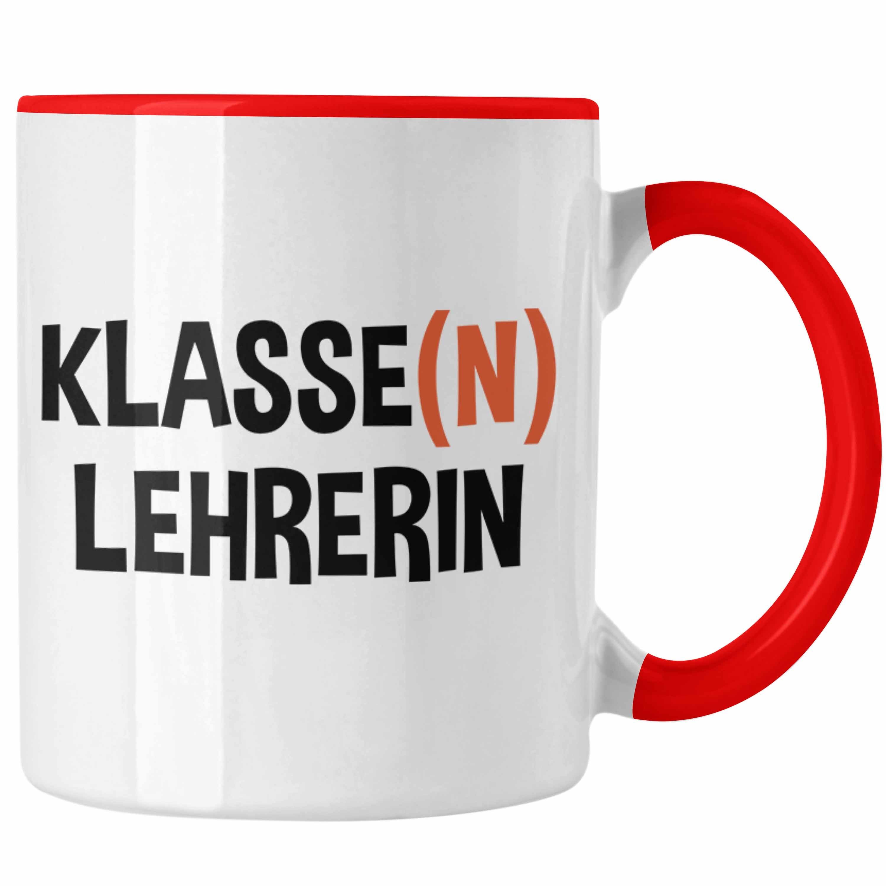 Trendation Tasse Trendation - Klassenlehrerin Leherin Geschenk Tasse Geschenkidee Lustig Danke Sprüche Dankeschön Grundschule Rot