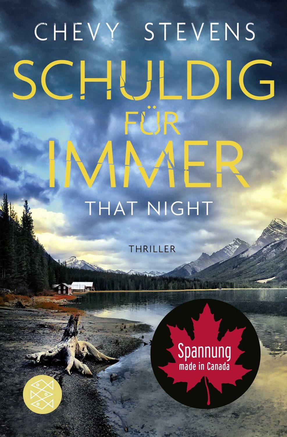 Schuldig für immer - That Night / Chevy Stevens, Thriller, »Intensiv und verstörend.« Lee Child