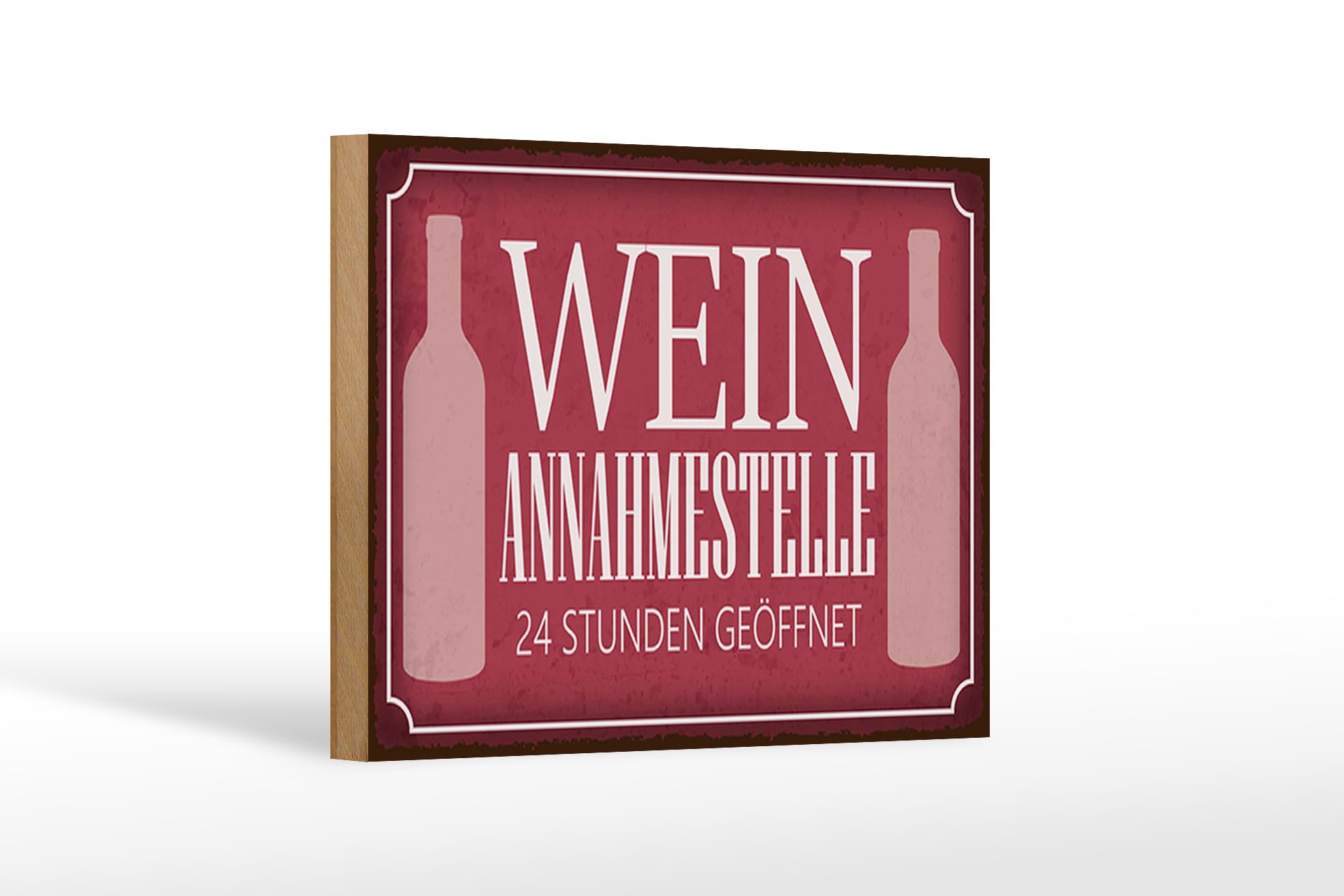 Holzbild Spruch 18x12 cm Wein Annahmestelle 24 Stunden