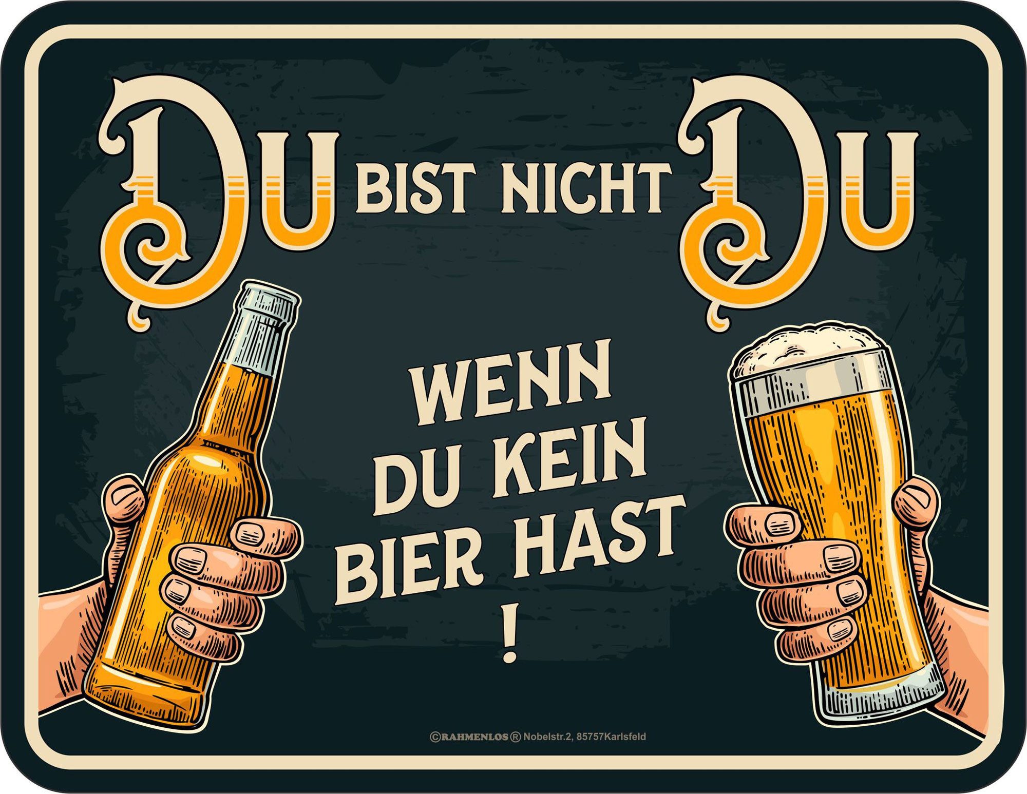 Metallschild Bier - Fun-Schilder - Du bist nicht du