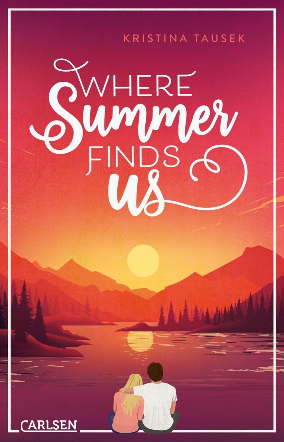 Where Summer Finds Us / Kristina Tausek