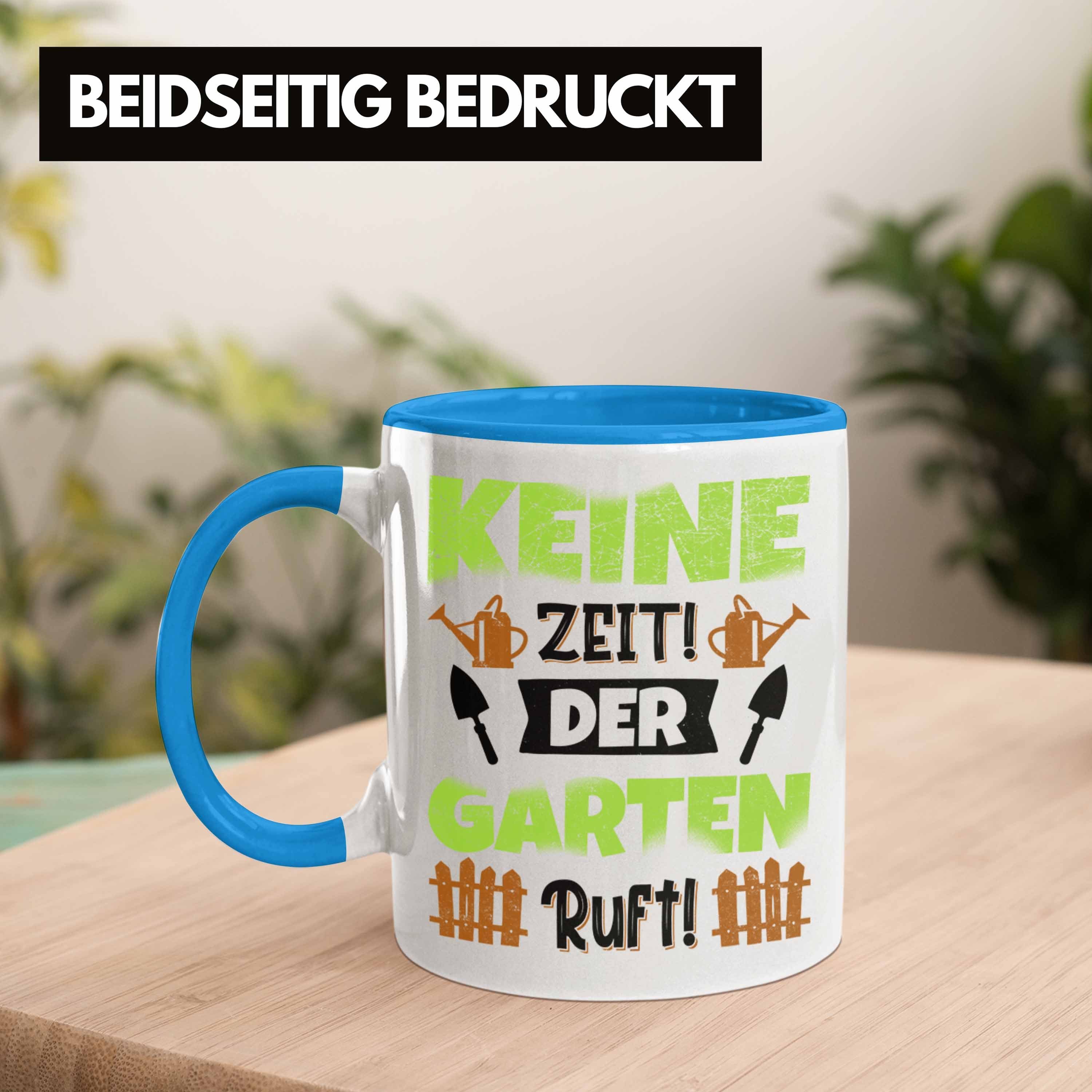 Kaffeetasse Blau Gärtner Trendation Spruch Tasse Garten Trendation Becher - für Geschenk Tasse Garten Hobbygärtner