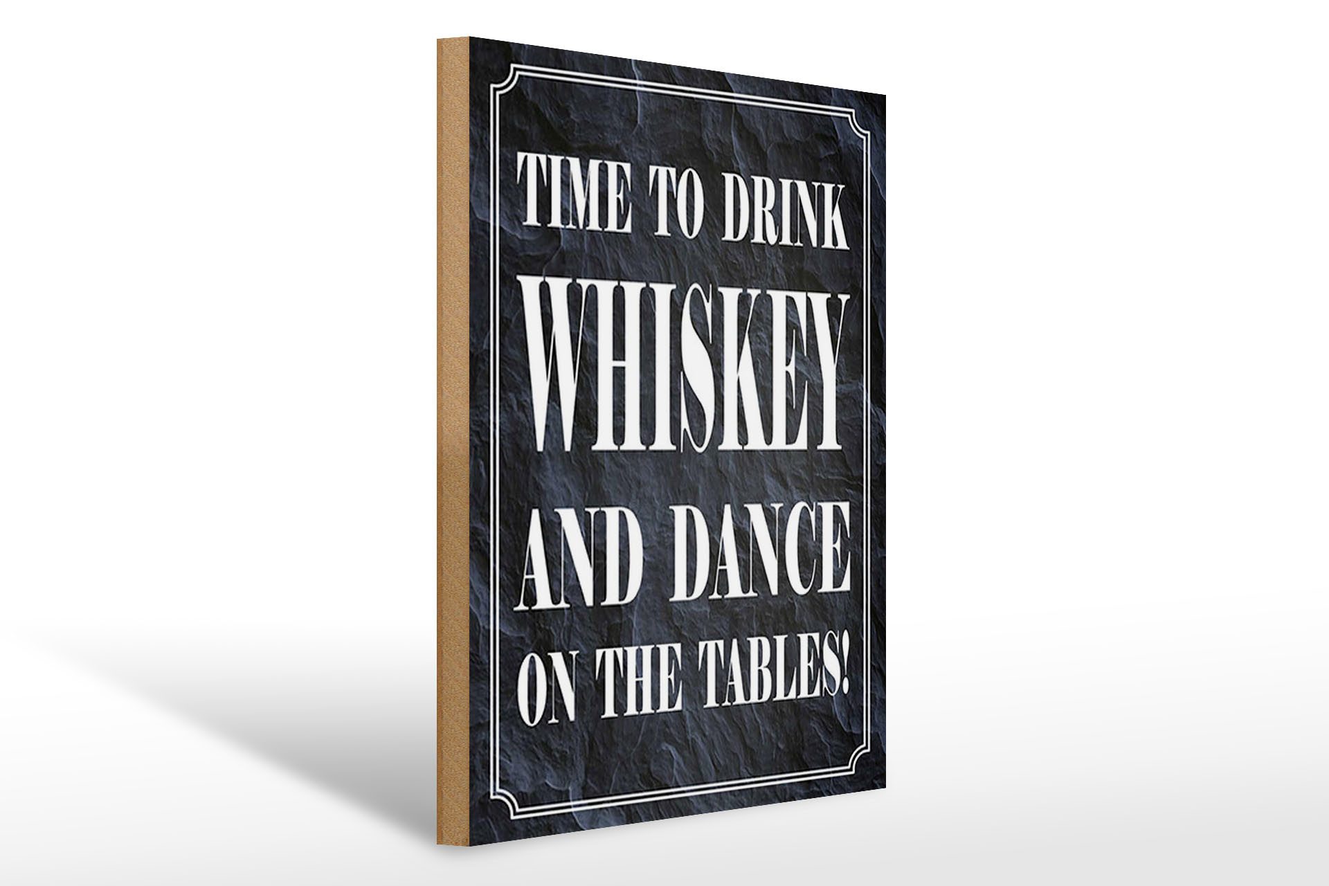 Holzbild Spruch 30x40cm time drink Whiskey and dance