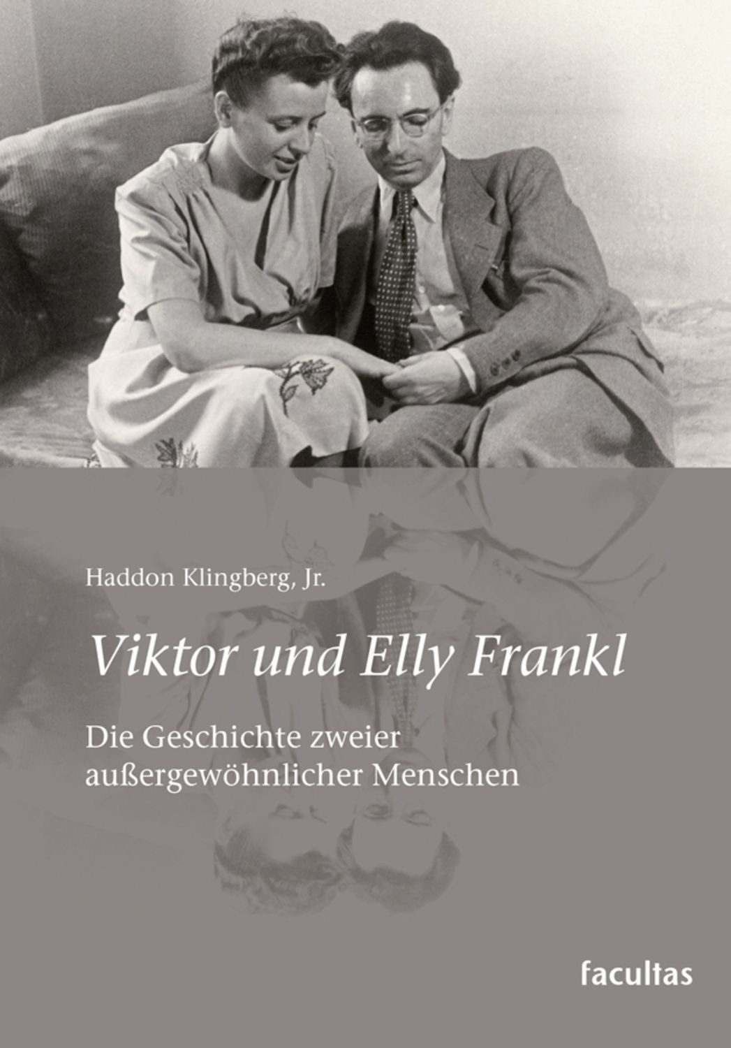 Viktor und Elly Frankl / Haddon Klingberg