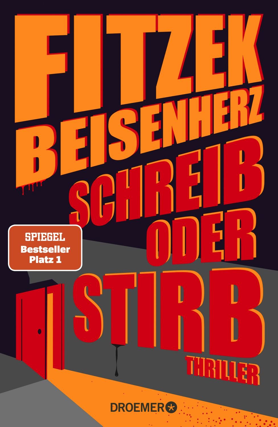 Belletristik Schreib oder stirb Thriller, SPIEGEL Bestseller Platz 1, Fitzek meet Sebastian Fitzek, Micky Beisenherz