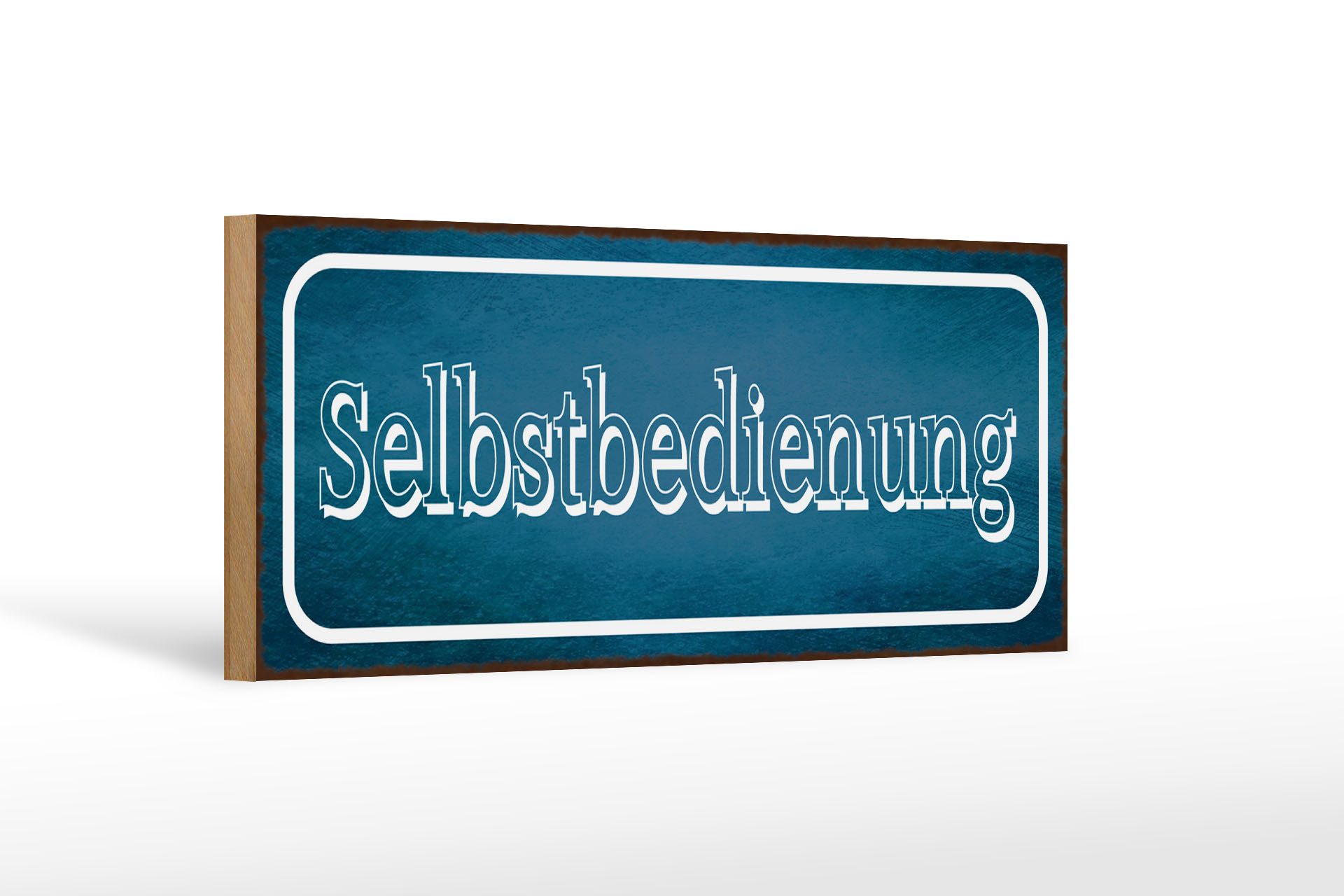Holzbild Hinweis 27x10cm Selbstbedienung